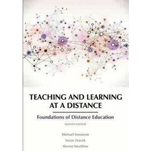 Teaching and Learning at a Distance: Foundations of Distance Education 7th Edition, Paperback - Michael Simonson imagine