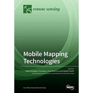 Mobile Mapping Technologies, Paperback - Pablo Rodr guez-Gonz lvez imagine