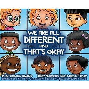 We Are All Different and That's Okay, Hardcover - Shanthy Edward imagine