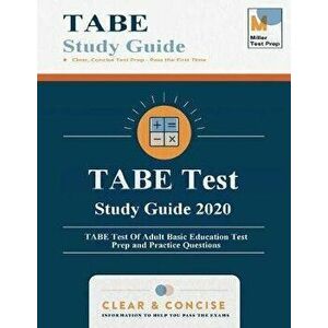 TABE Test Study Guide 2020: TABE Test Of Adult Basic Education Test Prep and Practice Questions, Paperback - Miller Test Prep imagine