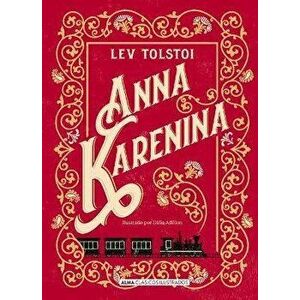 Anna Karenina, Hardcover - Leo Tolstoy imagine