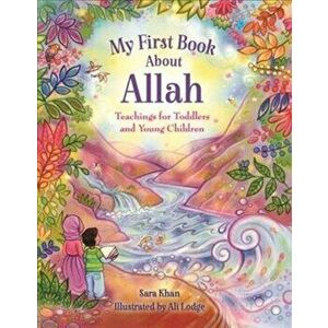 My First Book about Allah, Hardcover - Sara Khan imagine