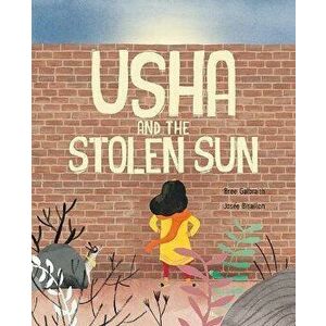 Usha and the Stolen Sun, Hardcover - Bree Galbraith imagine