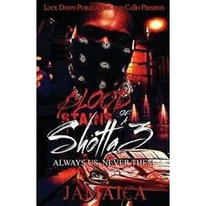 Blood Stains of a Shotta 3: Always Us, Never Them, Paperback - Jamaica imagine