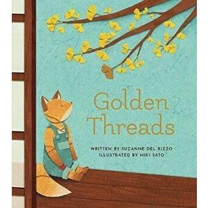 Golden Threads, Hardcover - Suzanne del Rizzo imagine