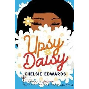 Upsy Daisy, Paperback - Smartypants Romance imagine