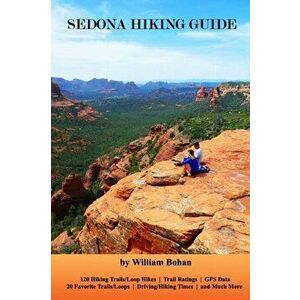 Sedona Hiking Guide, Paperback - William Bohan imagine