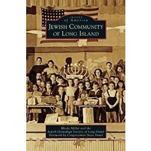 Jewish Community of Long Island, Hardcover - Rhoda Miller imagine