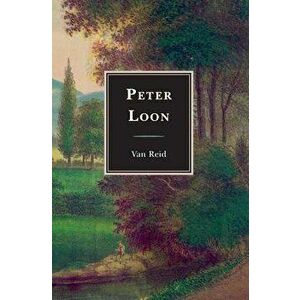Peter Loon, Paperback - Van Reid imagine