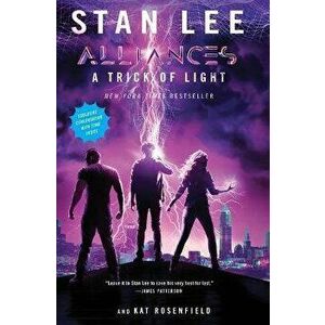 A Trick of Light: Stan Lee's Alliances, Paperback - Stan Lee imagine