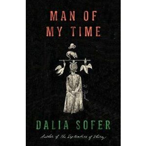 Man of My Time, Hardcover - Dalia Sofer imagine