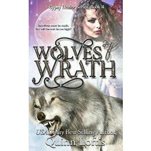 Wolves of Wrath, Paperback - Quinn Loftis imagine