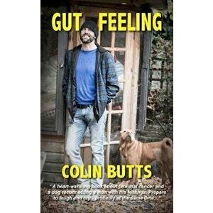 Gut Feeling, Paperback - Colin Butts imagine