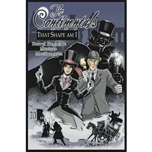 The Continentals: That Shape Am I (The Complete Graphic Novel. Historical Victorian Murder Mystery Thriller Books), Paperback - Darryl Hughes imagine