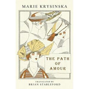 The Path of Amour, Paperback - Marie Krysinska imagine