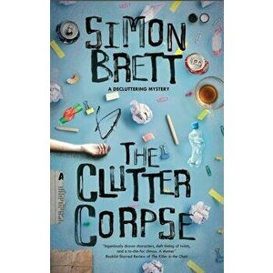Clutter Corpse, Hardcover - Simon Brett imagine