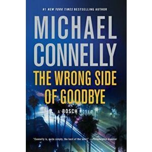 The Wrong Side of Goodbye, Paperback - Michael Connelly imagine