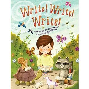 Write! Write! Write!, Hardcover - Amy Ludwig Vanderwater imagine