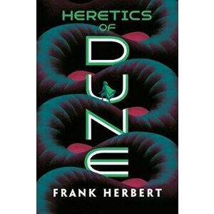 Heretics of Dune, Paperback - Frank Herbert imagine