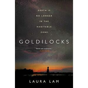 Goldilocks, Hardcover - Laura Lam imagine