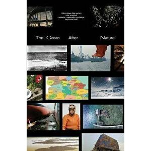 The Ocean After Nature, Paperback - Alaina Feldman imagine
