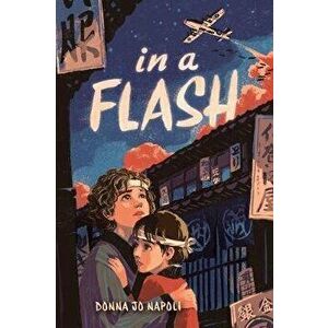 In a Flash, Hardcover - Donna Jo Napoli imagine