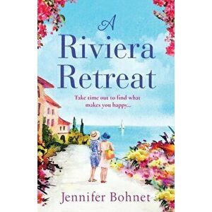 A Riviera Retreat, Paperback - Jennifer Bohnet imagine