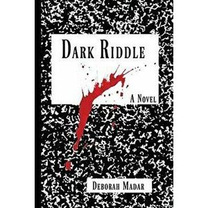 Dark Riddle, Paperback - Deborah Madar imagine