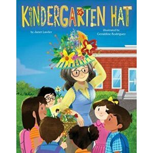 Kindergarten Hat, Hardcover - Janet Lawler imagine