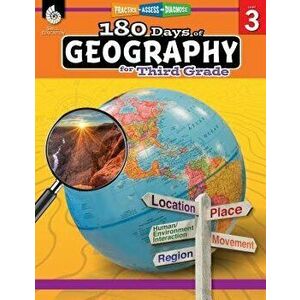 180 Days of Geography for Third Grade: Practice, Assess, Diagnose, Paperback - Saskia Lacey imagine