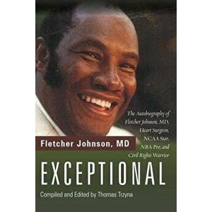 Exceptional, Paperback - Fletcher MD Johnson imagine