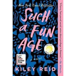 Such a Fun Age, Paperback - Kiley Reid imagine