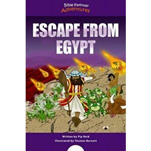Escape from Egypt: Moses and the Ten Plagues, Paperback - Pip Reid imagine