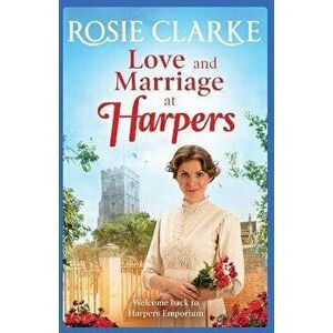 Love and Marriage at Harpers, Paperback - Rosie Clarke imagine