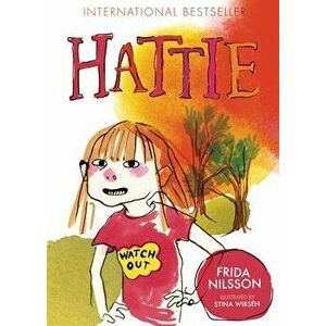 Hattie, Hardcover - Frida Nilsson imagine