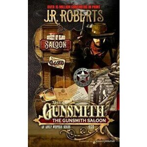 The Gunsmith Saloon, Paperback - J. R. Roberts imagine