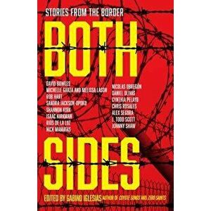 Both Sides: Stories from the Border, Hardcover - Gabino Iglesias imagine