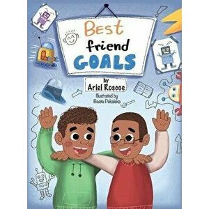 Best Friend Goals, Hardcover - Ariel Roscoe imagine