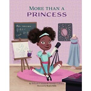 More Than A Princess, Paperback - Delanda Coleman imagine
