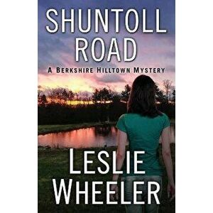 Shuntoll Road, Paperback - Leslie Wheeler imagine