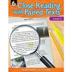 Close Reading with Paired Texts Level 3: Engaging Lessons to Improve Comprehension, Paperback - Lori Oczkus imagine