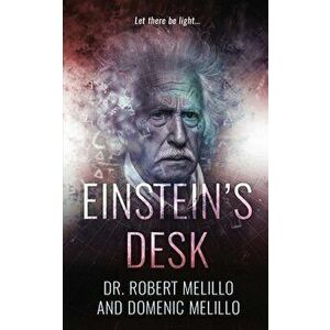 Einstein's Desk, Paperback - Robert Melillo imagine