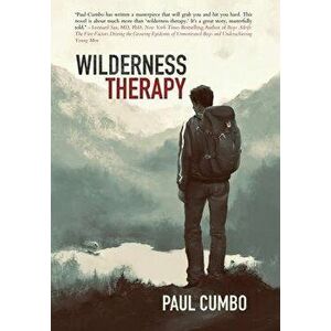 Wilderness Therapy, Hardcover - Paul Cumbo imagine