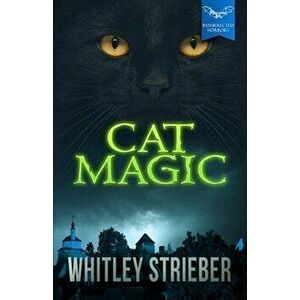 Cat Magic, Paperback - Whitley Strieber imagine