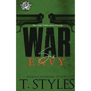 War 6: Envy (The Cartel Publications Presents), Paperback - T. Styles imagine