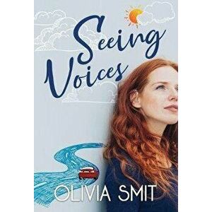 Seeing Voices, Hardcover - Olivia Smit imagine