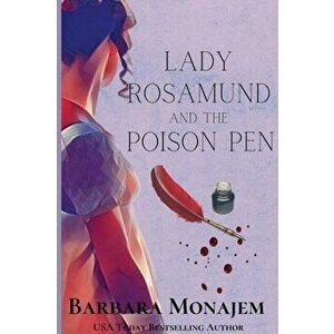 Lady Rosamund and the Poison Pen: A Rosie and McBrae Mystery, Paperback - Barbara Monajem imagine
