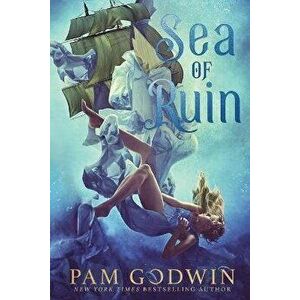 Sea of Ruin, Paperback - Pam Godwin imagine