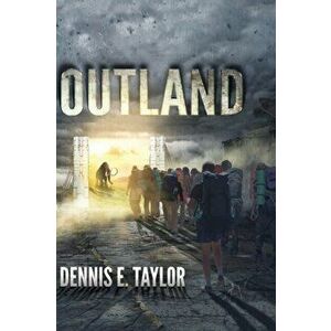 Outland, Paperback - Dennis E. Taylor imagine
