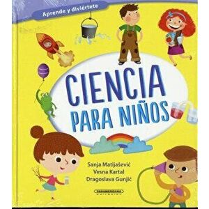 Ciencia Para Ninos, Hardcover - Various imagine